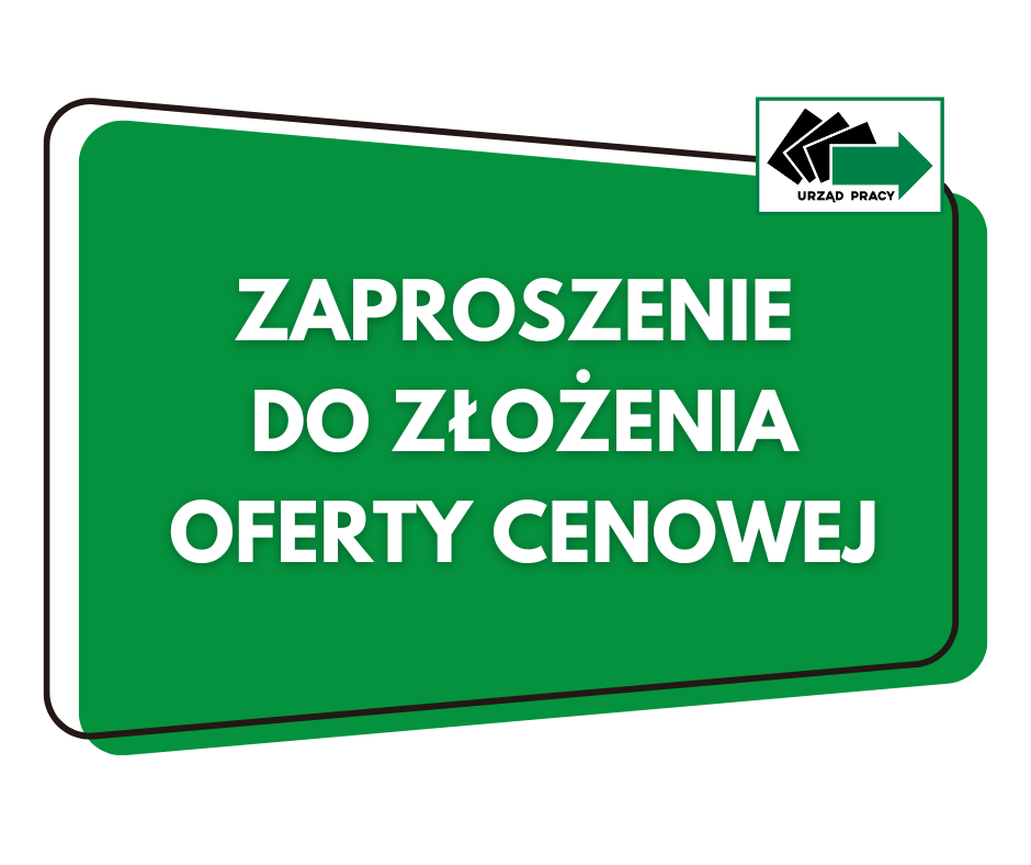 Zdjęcie artykułu Zaproszenie do złożenia oferty cenowej