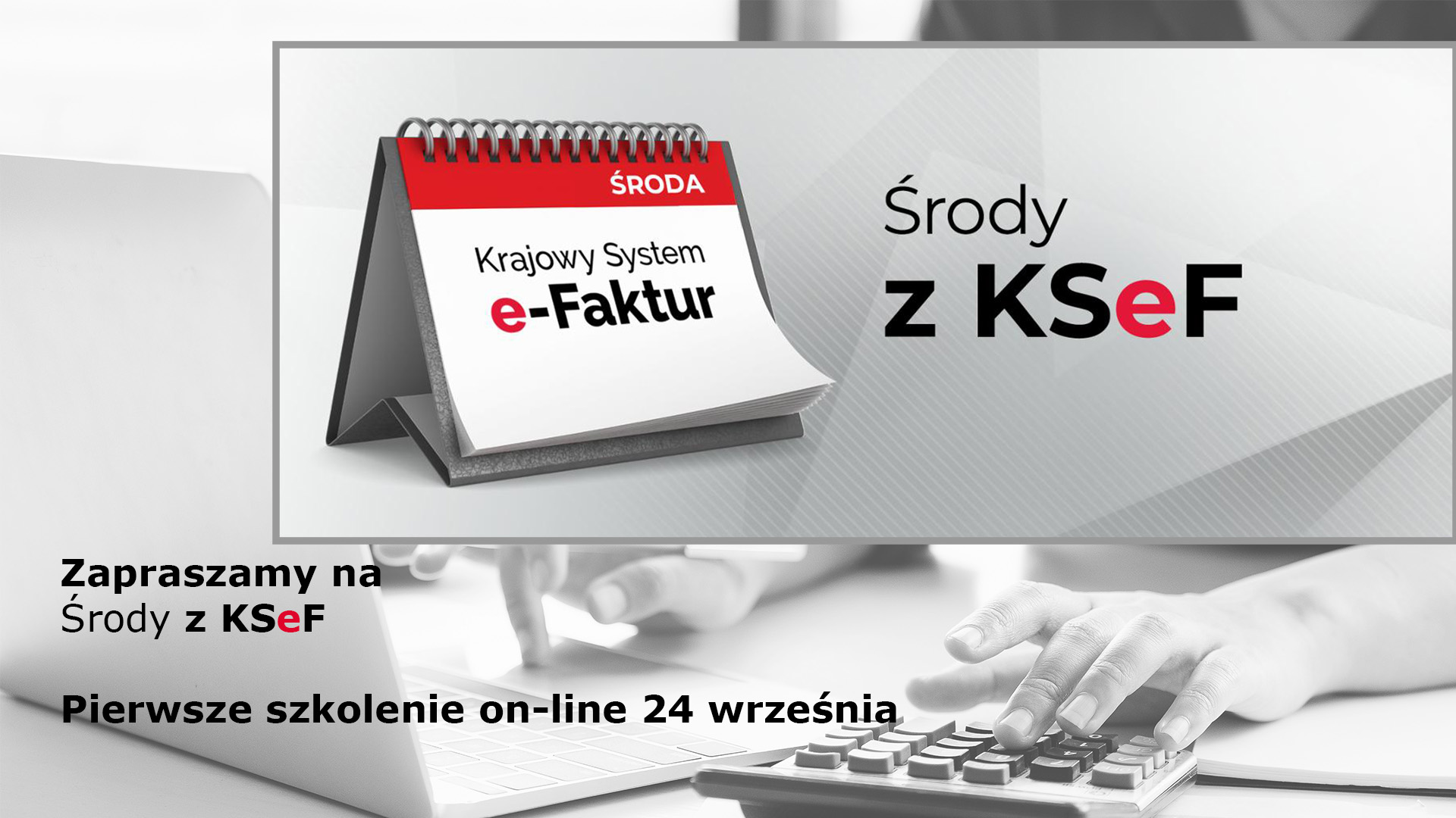 Zdjęcie artykułu „Środy z KSeF" cykl bezpłatnych szkoleń i webinarów organizowanych przez resort finansów,